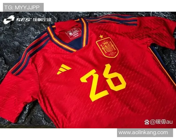 西班牙足球队服的历史演变与文化象征解析 西班牙足球队服的历史演变与文化象征解析